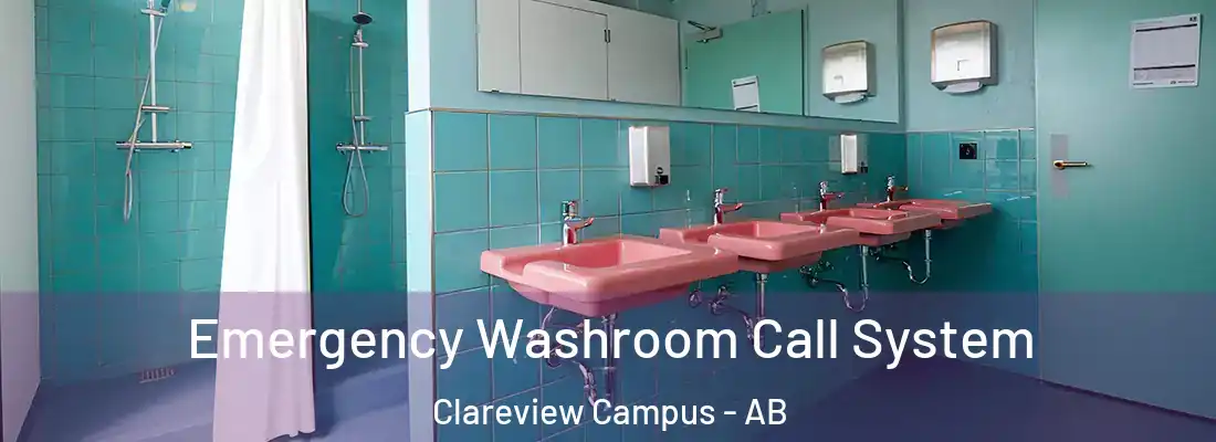  Emergency Washroom Call System Clareview Campus - AB