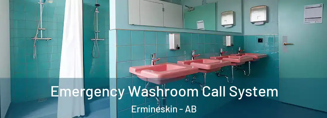  Emergency Washroom Call System Ermineskin - AB