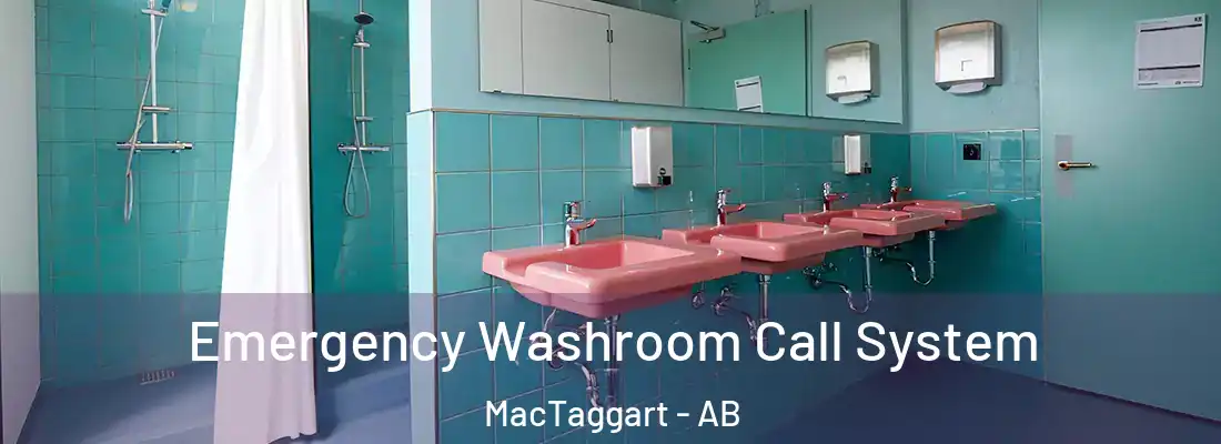  Emergency Washroom Call System MacTaggart - AB