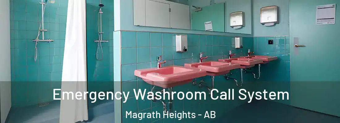  Emergency Washroom Call System Magrath Heights - AB
