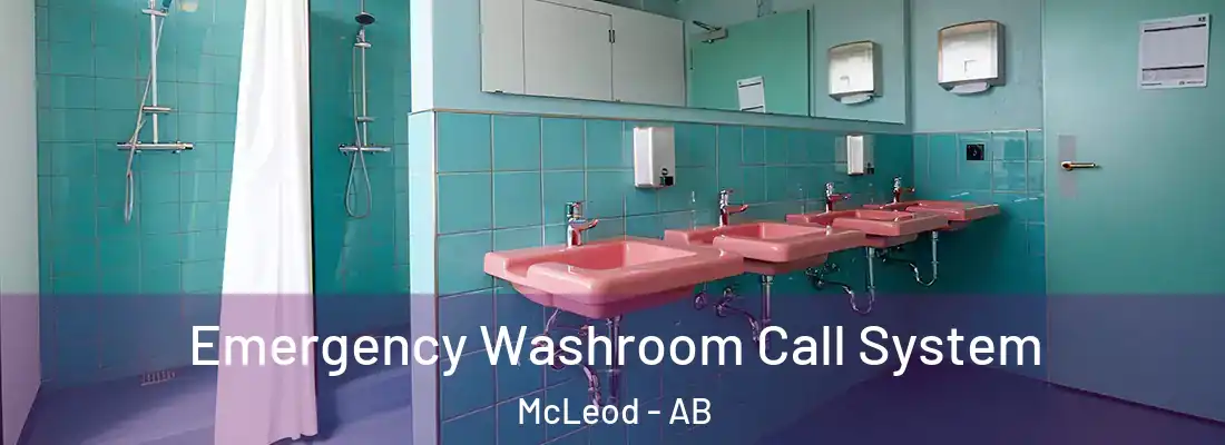  Emergency Washroom Call System McLeod - AB
