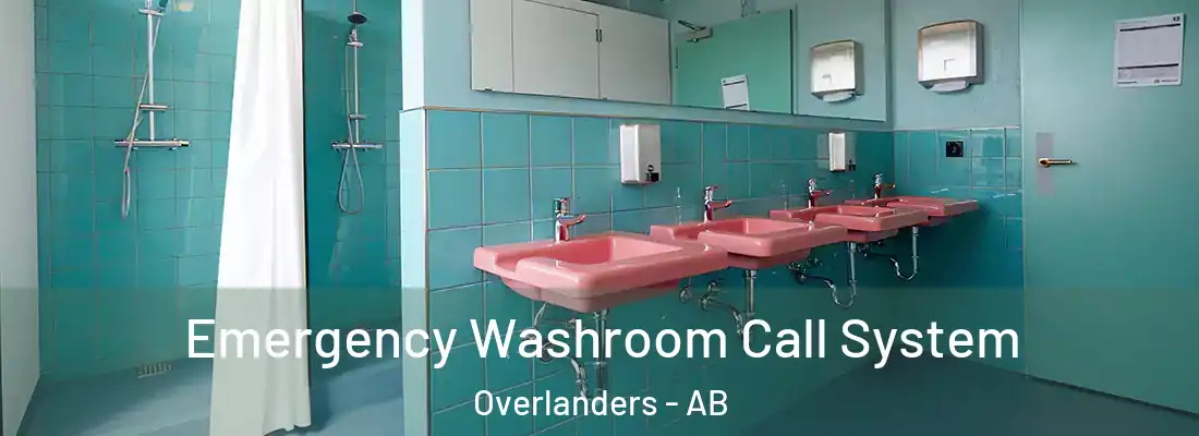  Emergency Washroom Call System Overlanders - AB