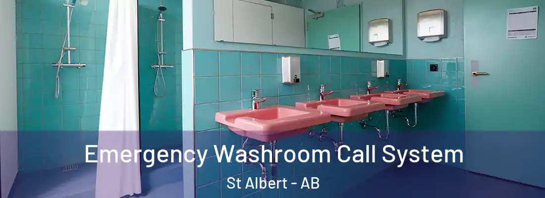  Emergency Washroom Call System St Albert - AB