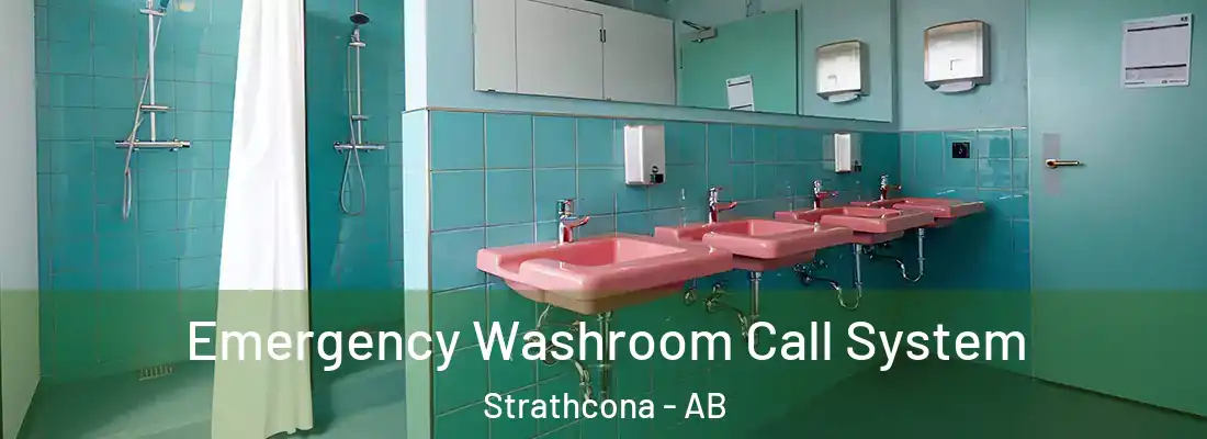 Emergency Washroom Call System Strathcona - AB