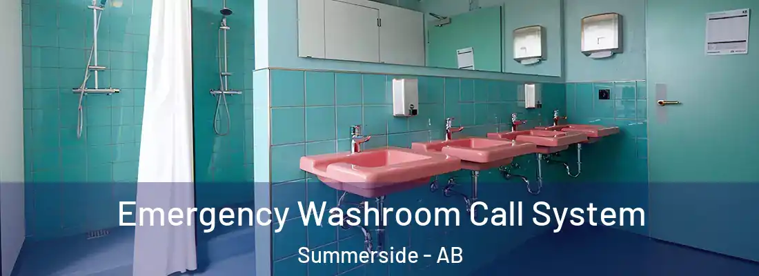 Emergency Washroom Call System Summerside - AB