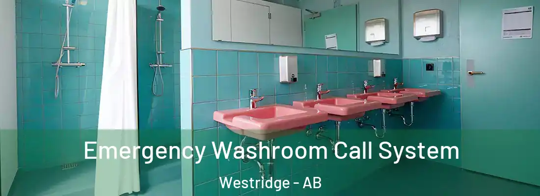  Emergency Washroom Call System Westridge - AB