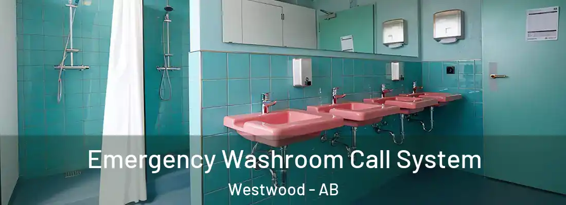  Emergency Washroom Call System Westwood - AB