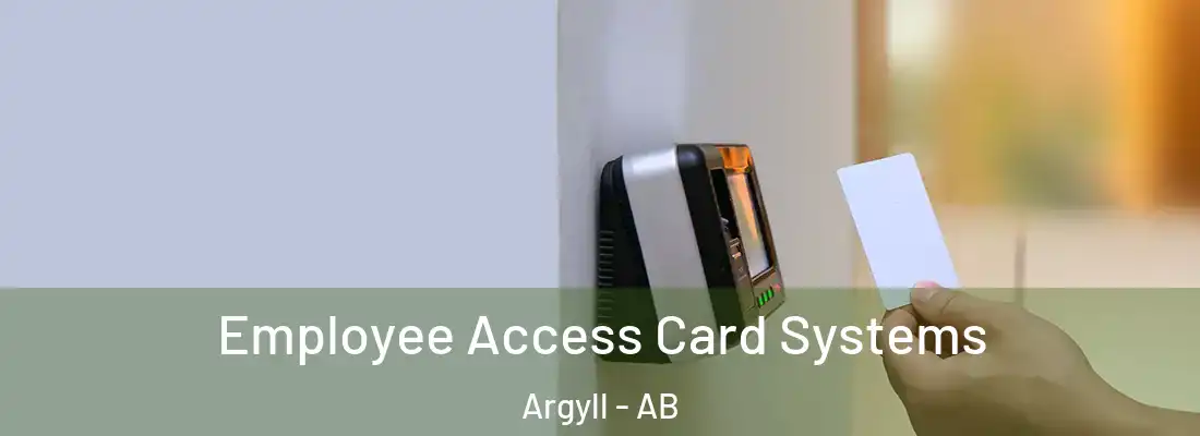  Employee Access Card Systems Argyll - AB