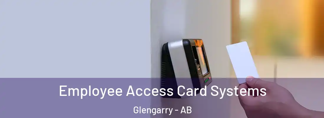  Employee Access Card Systems Glengarry - AB