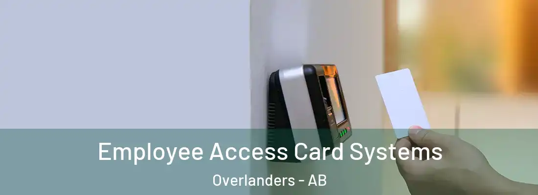  Employee Access Card Systems Overlanders - AB
