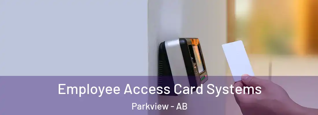  Employee Access Card Systems Parkview - AB