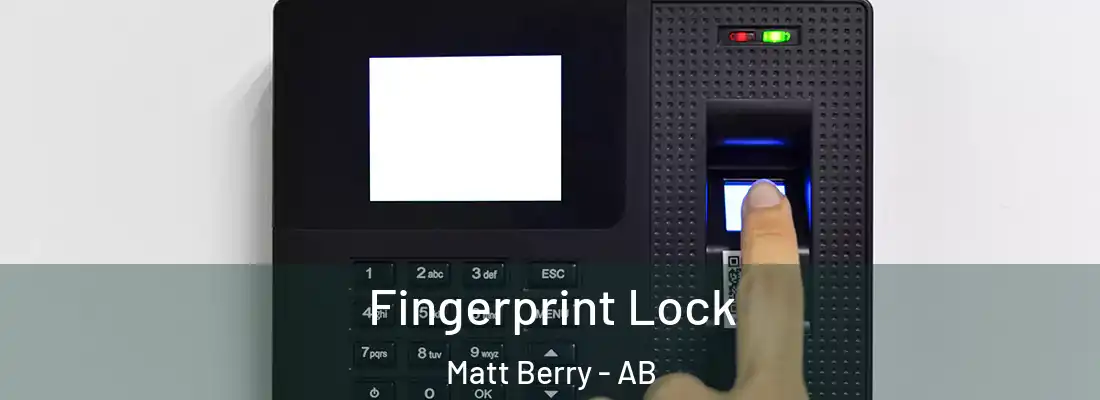  Fingerprint Lock Matt Berry - AB