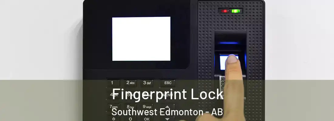  Fingerprint Lock Southwest Edmonton - AB