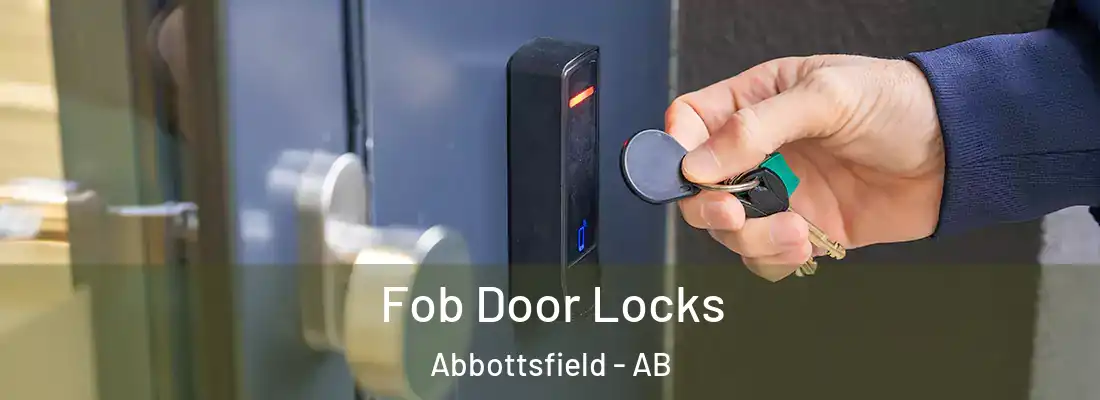  Fob Door Locks Abbottsfield - AB
