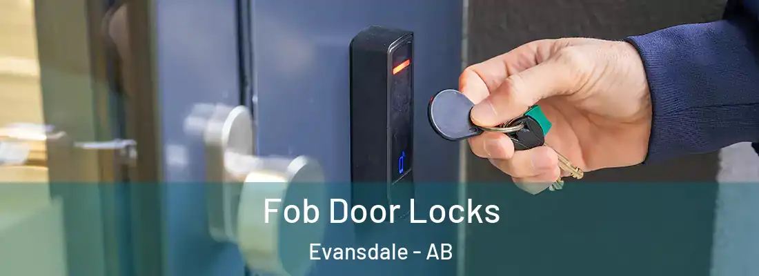  Fob Door Locks Evansdale - AB