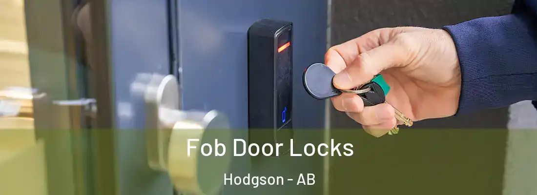  Fob Door Locks Hodgson - AB