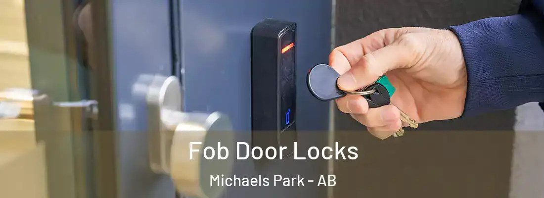  Fob Door Locks Michaels Park - AB