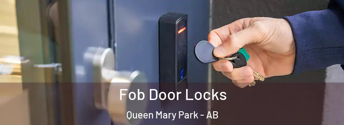  Fob Door Locks Queen Mary Park - AB