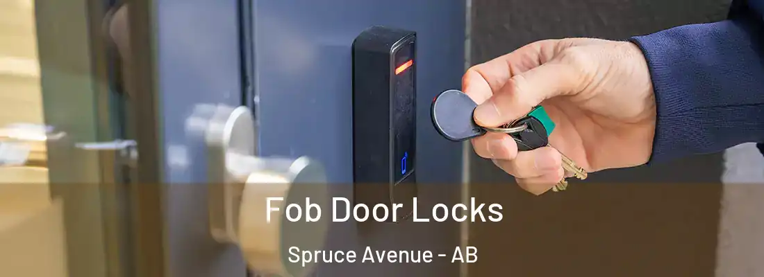  Fob Door Locks Spruce Avenue - AB