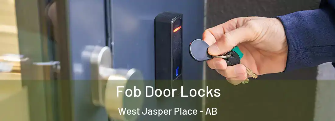  Fob Door Locks West Jasper Place - AB