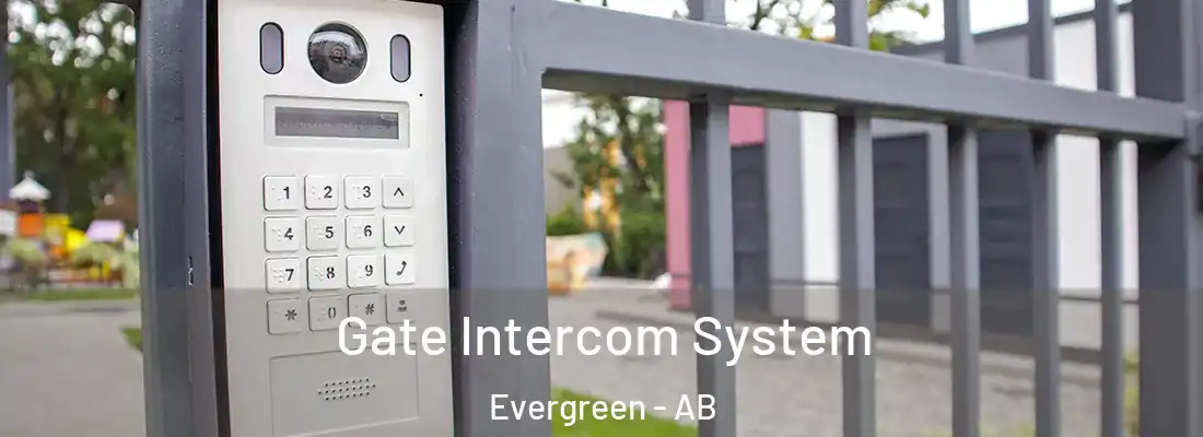  Gate Intercom System Evergreen - AB