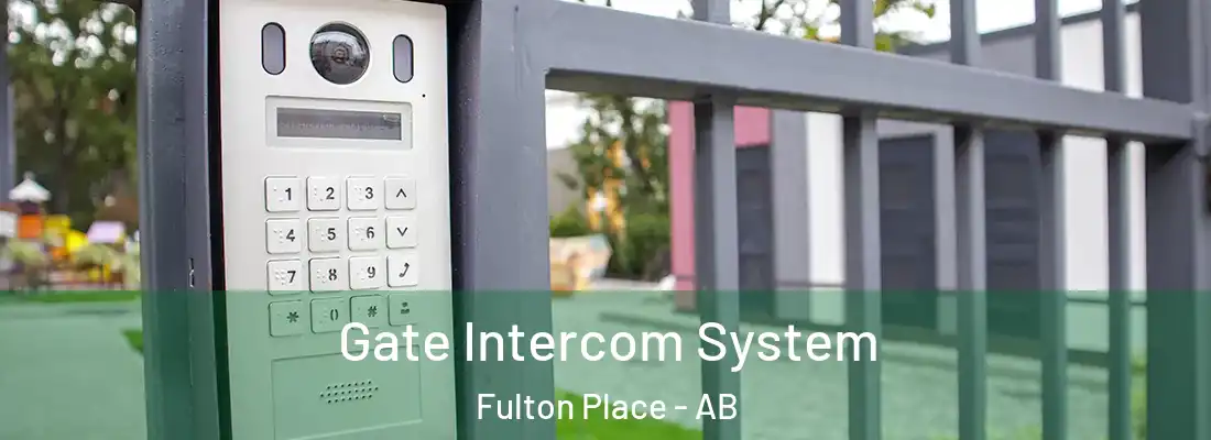  Gate Intercom System Fulton Place - AB
