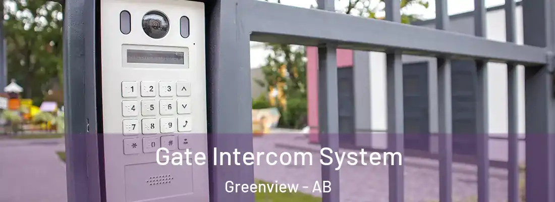  Gate Intercom System Greenview - AB