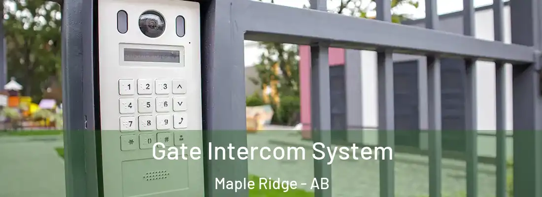  Gate Intercom System Maple Ridge - AB