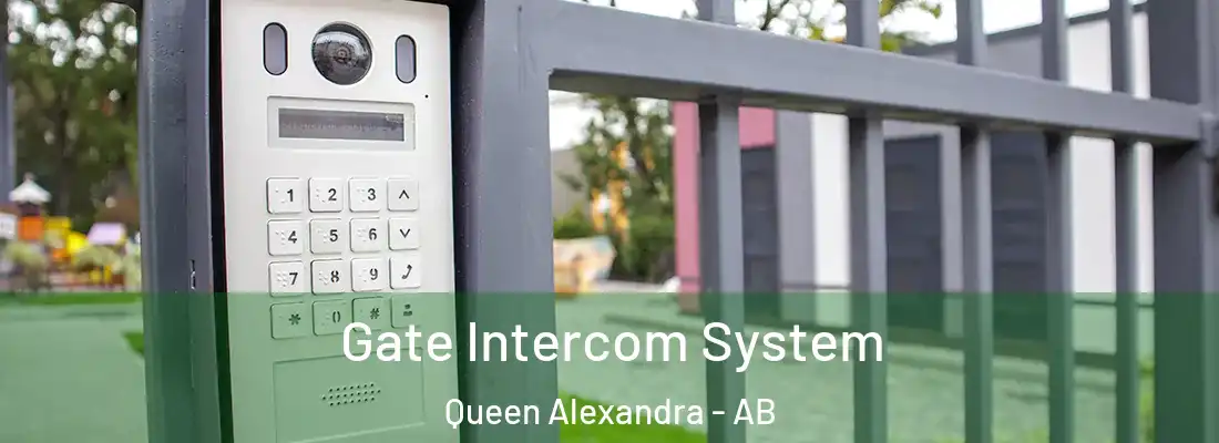  Gate Intercom System Queen Alexandra - AB