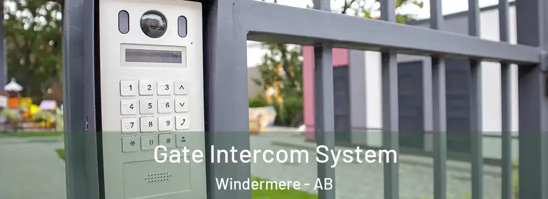  Gate Intercom System Windermere - AB