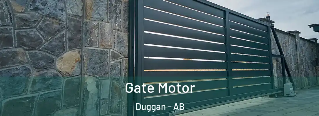 Gate Motor Duggan - AB