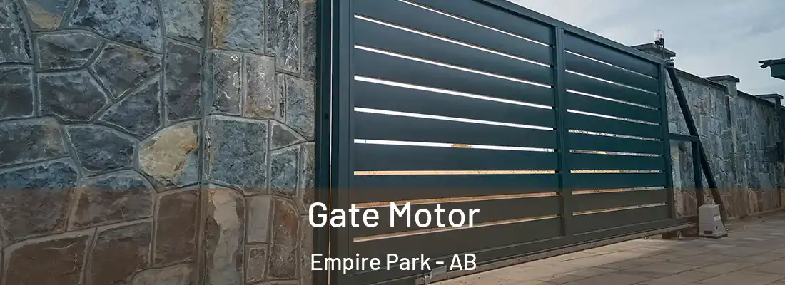  Gate Motor Empire Park - AB