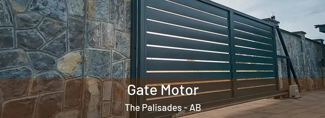  Gate Motor The Palisades - AB