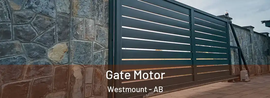  Gate Motor Westmount - AB