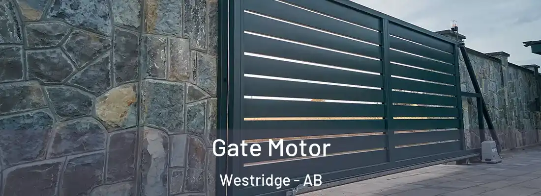  Gate Motor Westridge - AB