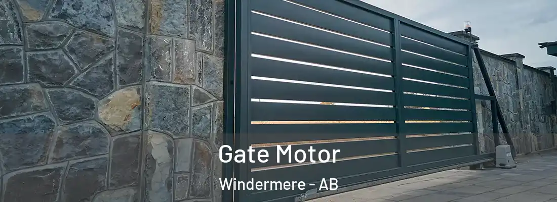  Gate Motor Windermere - AB