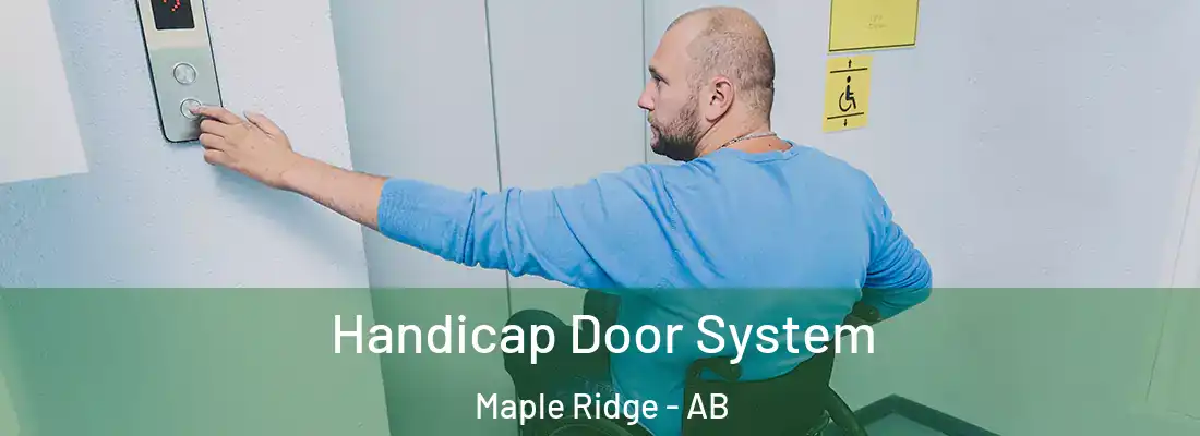  Handicap Door System Maple Ridge - AB
