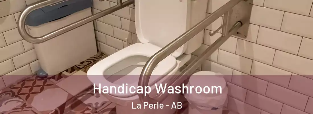  Handicap Washroom La Perle - AB