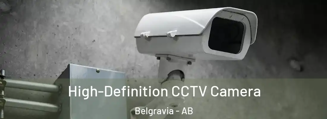  High-Definition CCTV Camera Belgravia - AB