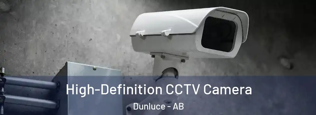  High-Definition CCTV Camera Dunluce - AB