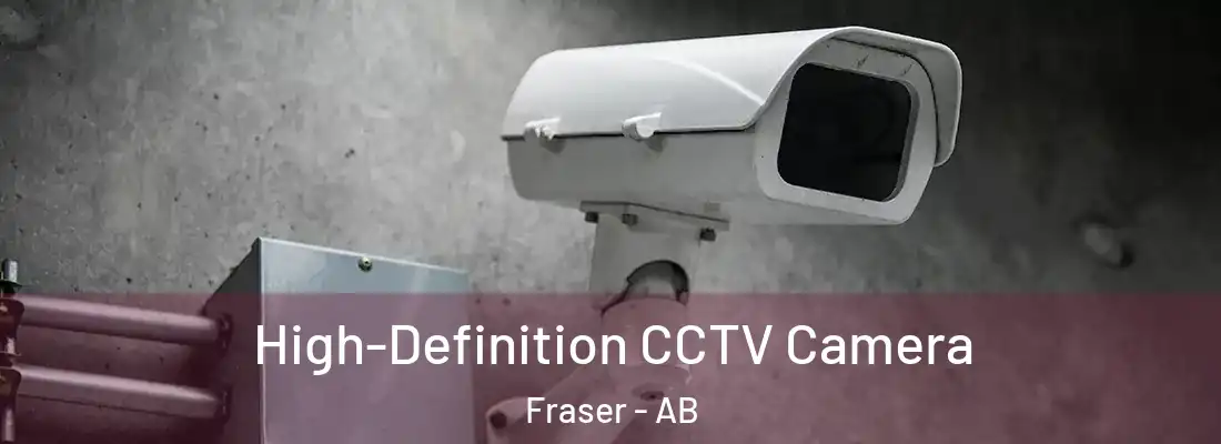  High-Definition CCTV Camera Fraser - AB