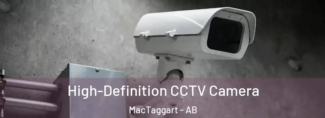  High-Definition CCTV Camera MacTaggart - AB