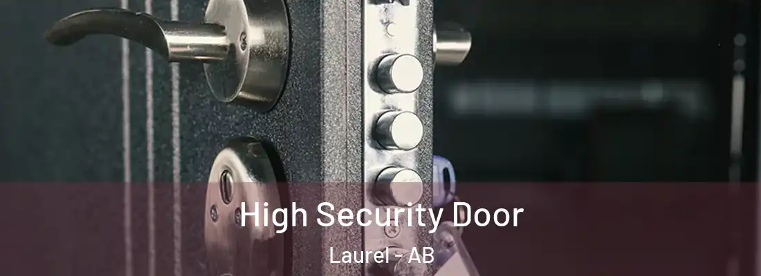  High Security Door Laurel - AB