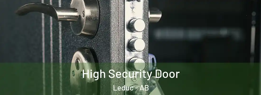  High Security Door Leduc - AB