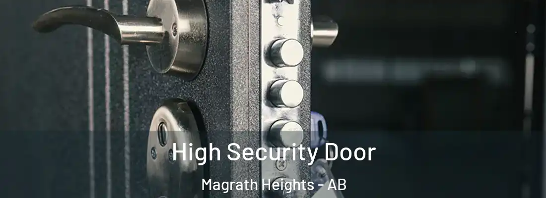  High Security Door Magrath Heights - AB