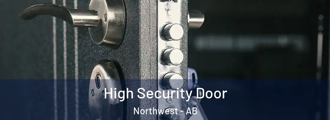  High Security Door Northwest - AB