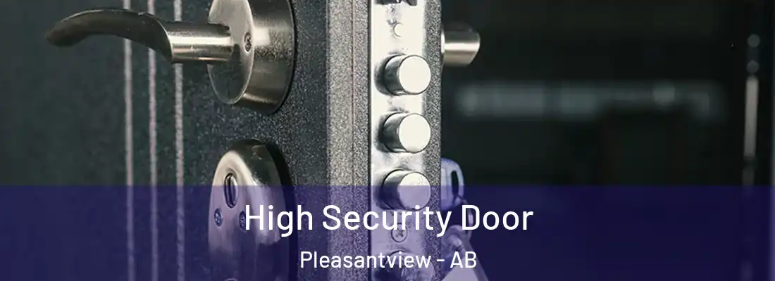  High Security Door Pleasantview - AB