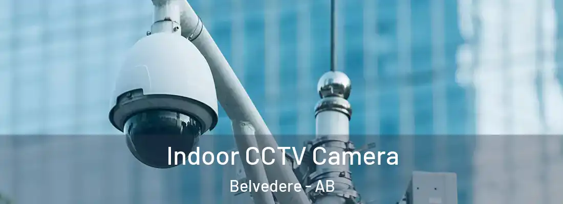  Indoor CCTV Camera Belvedere - AB
