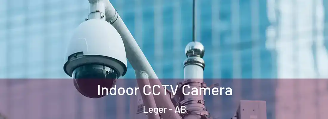 Indoor CCTV Camera Leger - AB
