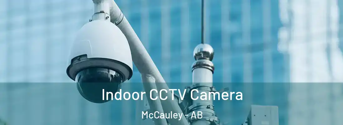  Indoor CCTV Camera McCauley - AB